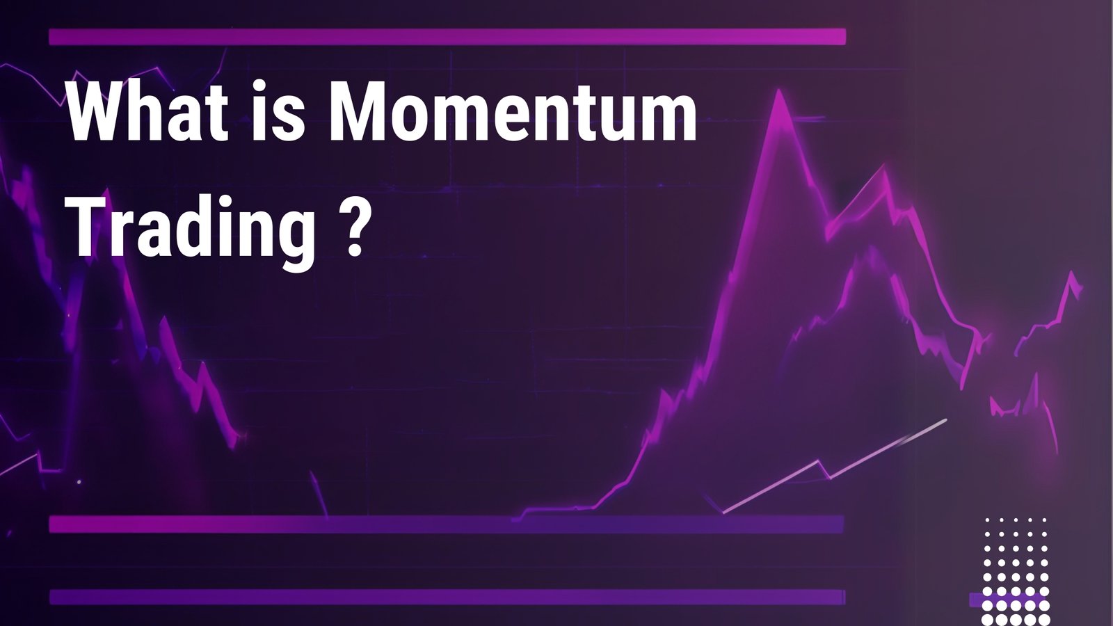 2024 Momentum Trading Strategies & Tips