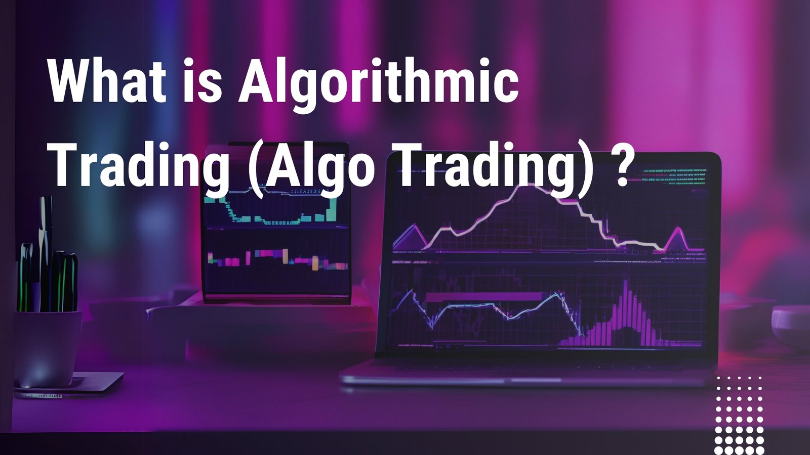 Master Algorithmic Trading: Strategies, Advantages, and Tips