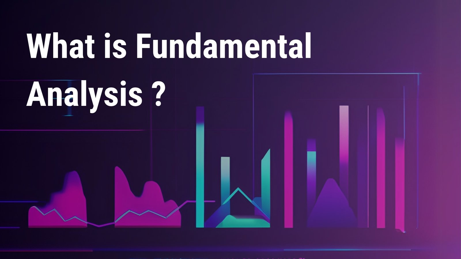 Understanding Fundamental Analysis in Trading