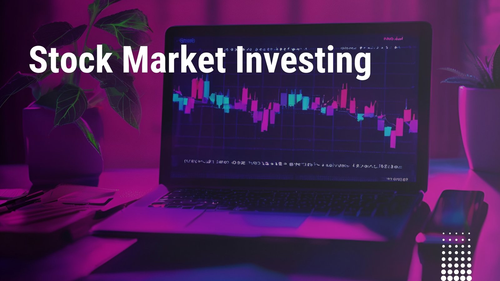 Beginner’s Guide to investing in the Stock Market