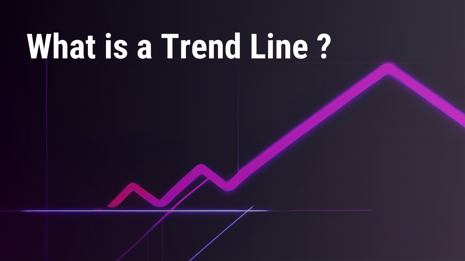  The Importance of Trend Lines in Technical Analysis