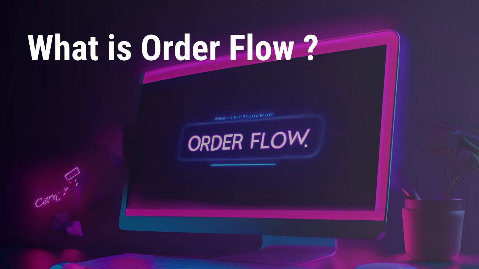 Understanding the Advantages of Order Flow Analysis